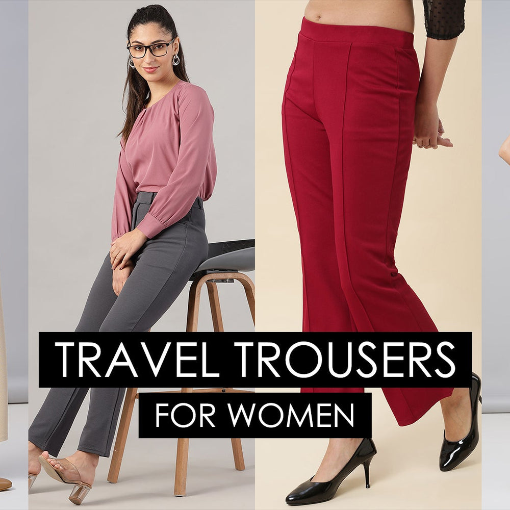 The Ultimate Guide to Choosing Travel Trousers for women