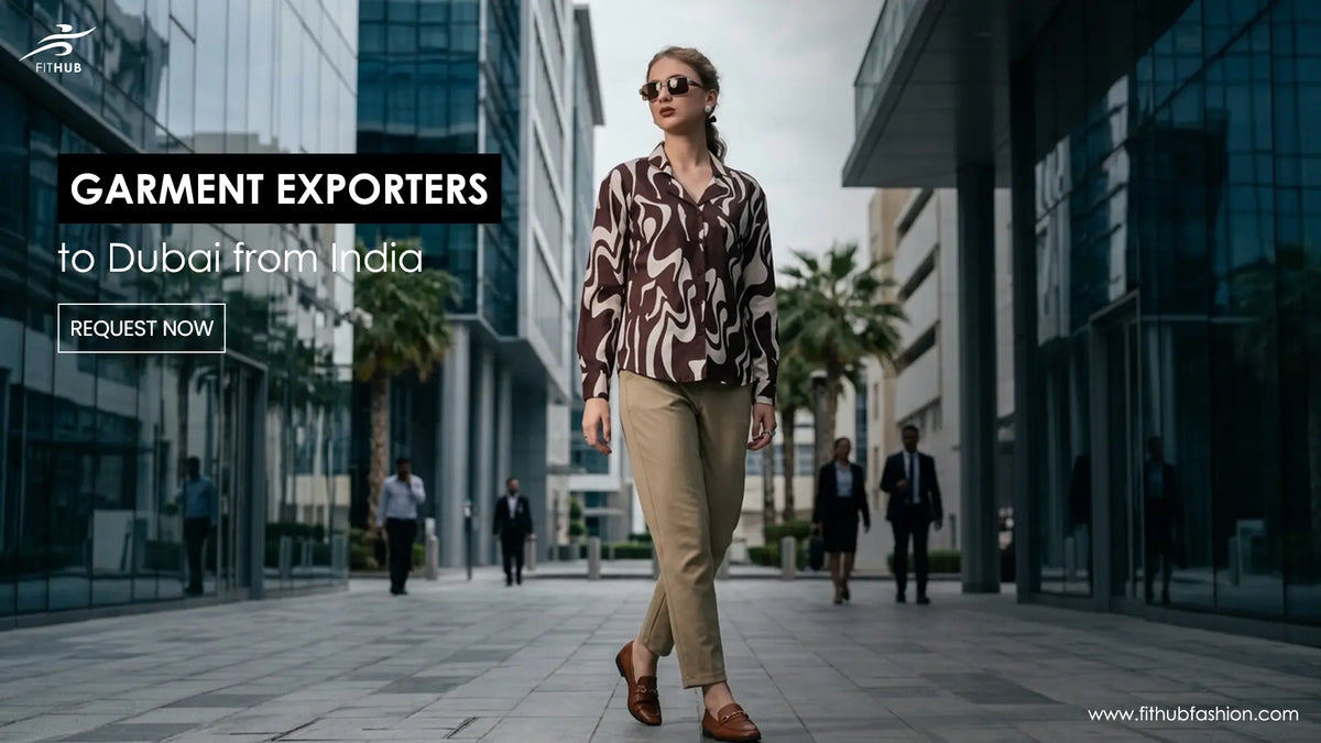 Garment Exporters to Dubai from India